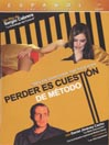 Perder es Cuestion de Metodo